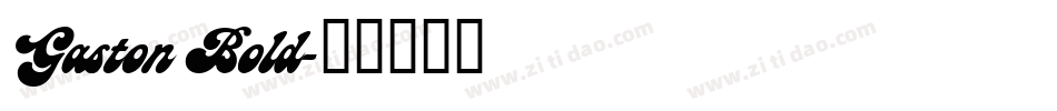 Gaston Bold字体转换